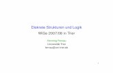 Diskrete Strukturen und Logik WiSe 2007/08 in Trier€¦ · Diskrete Strukturen und Logik WiSe 2007/08 in Trier Henning Fernau Universität Trier fernau@uni-trier.de 1. Diskrete Strukturen