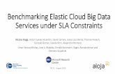Benchmarking Elastic Cloud Big Data Services under SLA ...personals.ac.upc.edu/npoggi/slides/SLIDES - N... · Benchmarking Elastic Cloud Big Data Services under SLA Constraints Nicolas