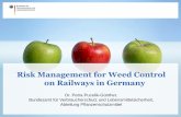 Risk Management for Weed Control on Railways in Germany · • Long experience in Germany with risk management for herbicide use on railways • Specific and effective risk management