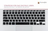 STRATEGIE FÜR DAS DIGITALE LEBEN - rlp.de€¦ · Die Strategie für das digitale Leben in Rheinland-Pfalz steht bewusst unter der Dachmarke „Rheinland-Pfalz. Wir vernetzen Land