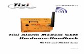 Tixi Alarm Modem GSM...10 3 Modell- und Ausstattungsvarianten 3.1 Schnittstellen, Ein- und Ausgänge Die Tixi Alarm Modems der HG-Serie sind in den Grundfunktionen identisch. Sie unterscheiden