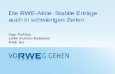 Die RWE-Aktie: Stabile Erträge auch in schwierigen Zeiten · Gas: Mehr Optionen, weniger Abhängigkeiten Förderung Wir verdoppeln unsere eigene Öl- und Gasför-derung bis 2012/2013