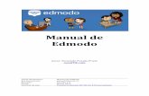 Manualde& Edmodo& · 2020-03-24 · Manual!de!Edmodo! 2015.FPP.canalTIC.com!! Página!3!de!38! Introducción’ Edmodo!()esuna!plataforma&social&educativa&y&gratuita!que permite!