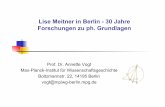 Lise Meitner in Berlin - 30 Jahre Forschungen zu ph ......Lise Meitner. Ein Leben für die Wissenschaft. Hildesheim: Claassen, 1992. & Lise Meitner and the Dawn of the Nuclear Age.