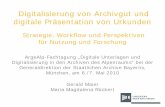 Die Staatlichen Archive Bayerns - Digitalisierung von ......Die Digitalisierung von Archivgut mit dem Ziel, die reproduzierten Originale online für die Nutzung bereit zu stellen,