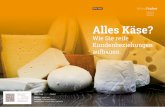 Stück dieses Käses abkaufe? Ich ﬁnde Ihre Unter zeitnah …betinafischer.de/.../2015/09/kaese-doppelseiten-v3.pdf · 2015-11-26 · Psychologe Friedemann Schulz von Thun hat mit