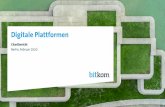 Startseite | Bitkom e.V. - Digitale Plattformen...Einmal Plattform-Nutzer, (fast) immer Plattform-Nutzer Würden Sie bei einem Jobwechsel einem neuen Arbeitgeber empfehlen, auf digitale