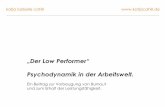 „Der Low Performer“katja-vogel.de/download/der low performer.pdf · • Der moderne MA ist durch rationale Intelligenz definiert „nüchterner, ... Maßgeblich psychosozial beeinflusst