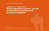 Mobiles Arbeiten Kompetenzen und Arbeitssysteme entwickelnpeople.f3.htw-berlin.de/Professoren/Pruemper/... · en wir – wie Bundesministerin Andrea Nahles in dem Vorwort des „Grünbuch