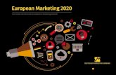 European Marketing 2020 - CMO Academy · Eine unternehmensspezifische Transformation-Roadmap für das Marketing ist notwendig! 3. European Marketing 2020 European Marketing 2020 ...