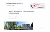 Die Entwicklung der Palliativmedizin in Deutschland · 2014-03-06 · Die Entwicklung der Palliativmedizin in Deutschland Prof. Dr. med. Thomas Carus Klinik für Allgemein-, Visceral-und