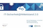 IT-Sicherheit@Mittelstand 2 · IT-Sicherheit@Mittelstand 2.0 Unter der Schirmherrschaft des IHK für Rheinhessen, 12.04.2018 Christian Schottmüller VdS Schadenverhütung