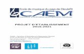 PROJET D’ETABLISSEMENT 2016-2021 · PROJET D’ETABLISSEMENT 2016-2021 CAEM – Carrefour d’Animation et d’Expression Musical Ecole de Musique du Pays de Dieulefit-Bourdeaux