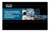 Seien Sie profitabler: European Marketing European Cisco ......(SMB) Qualitätsleistungen an Kunden Höherer Gewinn für ihre Firma ... Edition Reseller ~2% Auszahlung Pauschale pro