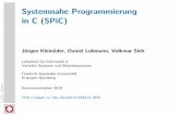 Systemnahe Programmierung in C (SPiC) · The C Programming Language (2nd Edition). Engle-wood Cliﬀs, NJ, USA: Prentice Hall PTR, 1988. ISBN: 978-8120305960 c dl SPiC (Teil A, SS16)