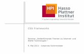 CSS Frameworks - Hasso Plattner Institute · PDF file 2014-07-29 · CSS Frameworks – WWW Seminar | Johannes Schirrmeister | 9. Mai 2011 8 YAML = Yet Another Multicolumn Layout Seit