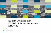 Maag Halle Zürich, Freitag, 28. Oktober 2016, 8.15–17.15 ...€¦ · Siegfried Gerlach, CEO Siemens Schweiz AG BIM in der Schweiz: Was haben wir bis ... Schweizer BIM Kongress