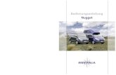 Westfalia Mobil Bedienungsanleitung Nugget · Fahrzeug mit Aufstelldach Hinweise: Die Dachlast darf bei geschlossenem Auf-stelldach maximal 50 kg betragen. Bei aufgestelltem Dach