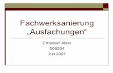 Fachwerksanierung „Ausfachungen“ - fh-muenster.de · 2019-09-06 · Fachwerksanierung „Gefache“ Inhaltsverzeichnis: Einleitung / allgemeines Funktion der Ausfachungen Sichtfachwerk