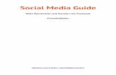 Social Media Guide - Holger Freier · 2017-06-28 · So ist das Ergebnis der Optimierungen oft stark schwankend, und seriöse Agenturen können keine Top-Positionen in den Suchergebnislisten
