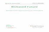 Nummer 10 November 2018 - Nachhaltig Wirtschaften...Nummer 10 – November 2018 Biobased Future 3 Editorial M. Wörgetter, BIOENERGY 2020+ „Agrartreibstoffe sorgen für mehr Emissionen,