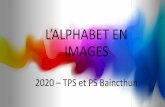 L’ALPHABET EN IMAGESecole-baincthun.etab.ac-lille.fr/files/2020/05/Alphabet-en-images.pdf · L’ALPHABET EN IMAGES 2020 –TPS et PS Baincthun. Title: L’ALPHABET Author: Marie