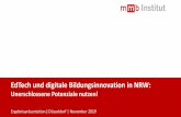 EdTech und digitale Bildungsinnovation in NRW...2019/11/15  · EdTech und digitale Bildungsinnovation in NRW | Ergebnispräsentation | Düsseldorf, im November 2019 14 Bildungsinnovationen: