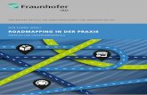 FAHRplAN zUm UNTERNEHmENSERFOlg - Fraunhofer · The systemsbased architecture of roadmaps provides a flexible and scalable platform for integration and synchroni sation, for strategy,