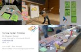 Vortrag Design · PDF file 6/20/2016  · Design Thinking addresses Wicked = ill-defined and tricky problems People design in interdisciplinary teams Design Thinking is a solution-based