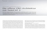 Die offene CNC-Architektur mit TwinCAT 3...TwinCAT 3 stellt mit dem Visual Studio® ein Tool für das Engineering zur Verfü-gung, mit dem schnell und einfach Algorithmen entwickelt