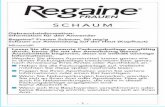 1...- 1 - Gebrauchsinformation: Information für den Anwender Regaine® Frauen Schaum, 50 mg/g Schaum zur Anwendung auf der Haut (Kopfhaut) Minoxidil Lesen Sie die gesamte Packungsbeilage