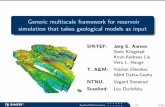 Generic multiscale framework for reservoir …...Generic multiscale framework for reservoir simulation that takes geological models as input SINTEF: Jørg E. Aarnes Stein Krogstad