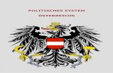 POLITISCHES SYSTEM ÖSTERREICHS...POLITISCHES SYSTEM ÖSTERREICHS Das Politische System Österreichs basiert auf den Grundsätzen der Demokratie, der republikanischen Staatsform, des