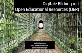 Digitale Bildung mit Open Educational Resources (OER)Aktuell mit 456 Teilnehmenden Noch 5 Wochen Themen rund um OER: OER selber machen OER Einsatzszenarien Finanzierung von OER OER