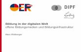 Bildung in der digitalen Welt _Rittberger_DIPF.pdfSchule Hochschule BB / EB /WB Förderung von neuen OER-Repositorien Ausbau bestehender OER-Repositorien Themen- und bildungs- bereichsbezogen: