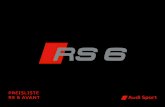 PREISLISTE RS 6 AVANT - Audi...PREISLISTE RS 6 AVANT 2 3 OWN EVERY SECOND Der neue Audi RS 6 Avant RATHER DO THAN WANT Kaum etwas ist so schnell wie Liebe auf den ersten Blick. Vor