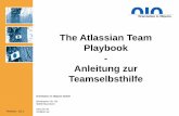 The Atlassian Team Playbook Anleitung zur Teamselbsthilfe Atlassian... · 2020-05-18 · Atlassian hat einige der unten stehenden Handelsmarken reserviert oder schützen lassen. Wir