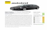 autotest - ADAC · Opel Astra 1.6 Diesel Start&Stop Innovation Fünftürige Schräghecklimousine der unteren Mittelklasse (100 kW / 136 PS) ie alle für den Astra lieferbaren Motorisierungen