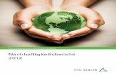 210x297 HCS Nachhaltigkeitsbericht 2012...Jahre erzielen. Trotz dieses erfreu-lichen Ergebnisses ruhen wir uns nicht auf unseren Lorbeeren aus: Mit Qualitätsmanagementmethoden wie
