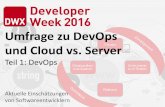 Umfrage zu DevOps und Cloud vs. Server - …...webundmobile.de und dotnetpro.de, den Fachzeitschriften web & mobile developer und dotnetpro, mit devbooks, und Apps die Zielgruppe der