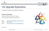 12c Upgrade Experience - Middleworks · 2016-09-13 · Understand SOA Domain Upgrade Restrictions 2. Define a To-Be Topology Understand new and changed features of 12c (12.2.1) Understand