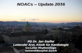 NOACs Update 2016 - swisscardio.ch › public › veranstaltungskalender › ... · Net clinical benefit: CHADS-VASC vs. HAS-BLED Banerjee et al., Thromb & Hemost 2012 •Event rates