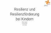 Resilienz und Resilienzförderung bei Kindern - ajs.nrw · PDF file Resilienz •„Resilienz“ kommt aus dem englischen „resilience“ (Spannkraft, Widerstandskraft, Elastizität)
