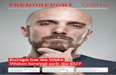 TRENDREPORT 1/2014 › wp-content › uploads › 2018 › 11 › 920...Qualifikation wieder fit für den Arbeitsmarkt machen, wie das Europäische Zent-rum für die Förderung der