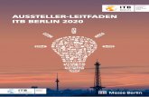 AUSSTELLER-LEITFADEN ITB BERLIN 2020 · das Thema Customer Journey beschäftigt die Messebranche sehr. Auf den folgenden 30 Seiten zeigen wir Ihnen, wie Sie Ihre Messepräsenz optimal