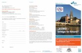 „ECMO – bridge to future“€¦ · „ECMO – bridge to future ... will again be an introduction into ECMO therapy in Critical Care today, embedded within state-of-the-art conventional