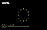 Deloitte Brexit Briefing | 11€¦ · Drei Trends seit Beginn der Brexit-Verhandlungen ... • Besonders die deutsche Automobil- und Pharmaindustrie ist betroffen - die Exporte des