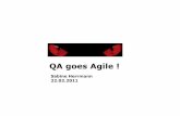 QA goes Agile - ASQF...Agile ist nicht …. QA goes Agile ! Sabine Herrmann 13 … den Projektinhalt zeitlich zu komprimieren … kodieren bis zur letzten Minute … nicht Testen …