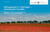 Klimawandel in Thüringen - Gemeinsam handeln · sachte Ausstoß von Treibhausgasen stark gestiegen. Der Anteil von Kohlendioxid nahm in nur 200 Jahren auf inzwischen 400 ppm in der