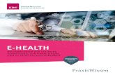 Broschüre PraxisWissen E-Health - KBV · und anderen Akteuren des Gesundheitswesens. Auch für die Patienten ist der Nutzen enorm, etwa wenn nach einem Unfall die Notfalldaten direkt